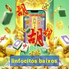 linfocitos baixos